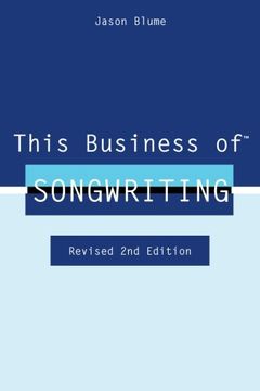 portada This Business of Songwriting: Revised 2nd Edition (en Inglés)