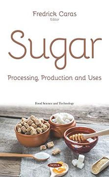 portada Sugar: Processing, Production and Uses (Food Science and Technology) (in English)