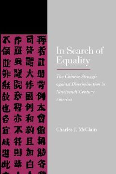 portada in search of equality: the chinese struggle against discrimination in nineteenth-century america (en Inglés)
