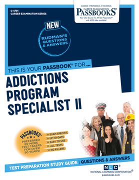 portada Addictions Program Specialist II (C-4791): Passbooks Study Guide Volume 4791