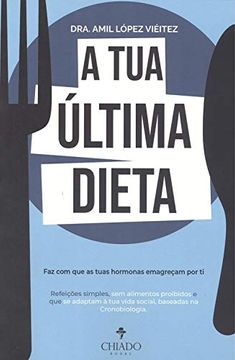 portada A tua Última Dieta faz com que as Tuas Hormonas Emagreçam por ti (en Portugués)