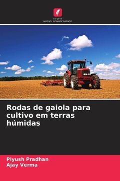 portada Rodas de Gaiola Para Cultivo em Terras Húmidas (en Portugués)