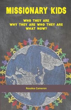 portada Missionary Kids: Who They Are. Why They Are Who They Are. What Now? (en Inglés)