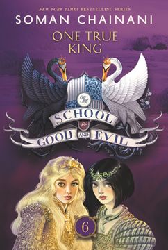 portada The School for Good and Evil #6: One True King (in English)