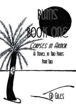 portada Ruins Book One: Corpses in Armor, A Novel in Two Parts, Part Two 