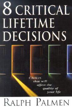 portada 8 critical lifetime decisions: choices that will affect the quality of your life (en Inglés)