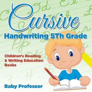 portada Cursive Handwriting 5th Grade: Children's Reading & Writing Education Books (en Inglés)