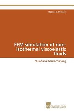 portada fem simulation of non-isothermal viscoelastic fluids (en Inglés)