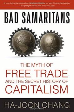 portada Bad Samaritans: The Myth of Free Trade and the Secret History of Capitalism (en Inglés)