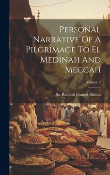 portada Personal Narrative Of A Pilgrimage To El Medinah And Meccah; Volume 2 (en Inglés)