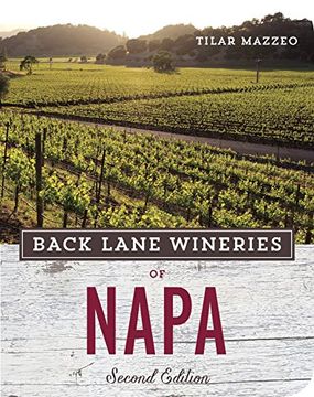 portada Back Lane Wineries of Napa, Second Edition (en Inglés)