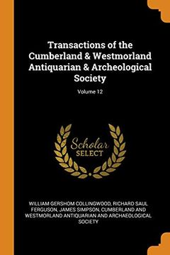 portada Transactions of the Cumberland & Westmorland Antiquarian & Archeological Society; Volume 12 