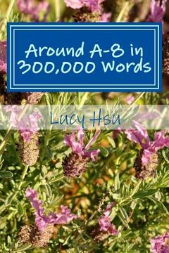 portada Around A-8 in 300,000 Words (en Inglés)