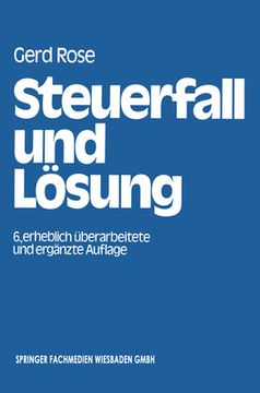 portada Steuerfall und Lösung: Steuerklausuren und Seminarfälle mit Lösungsvorschlägen (en Alemán)