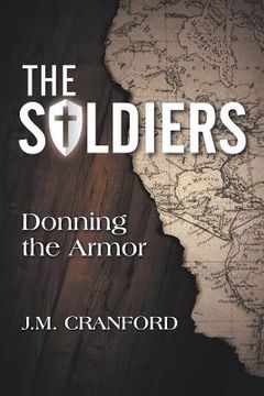 portada The Soldiers: Donning the Armor