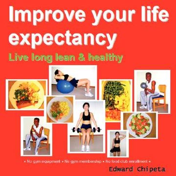 portada improve your life expectancy - live long lean and healthy (in English)
