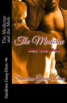 portada The Medicine and the Mob (en Inglés)