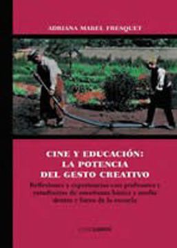 portada Cine y Educación: La Potencia del Gesto Creativo (in Spanish)
