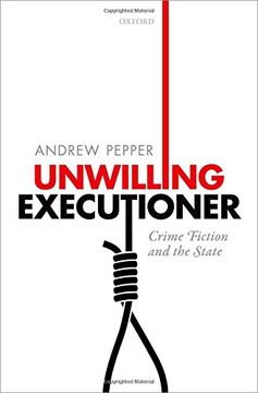 portada Unwilling Executioner: Crime Fiction and the State