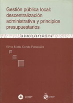 portada Gestion publica local: descentralizacion administrativa y principios presupuestarios.