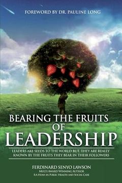 portada Bearing the Fruits of Leadership (en Inglés)