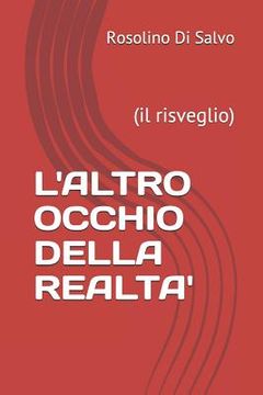portada L'Altro Occhio Della Realta': (il risveglio) (in Italian)