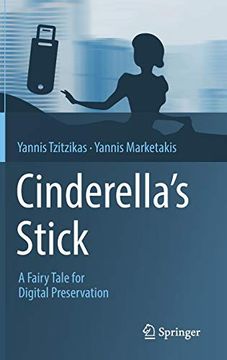 portada Cinderella's Stick: A Fairy Tale for Digital Preservation (en Inglés)