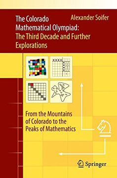 portada The Colorado Mathematical Olympiad: The Third Decade and Further Explorations: From the Mountains of Colorado to the Peaks of Mathematics