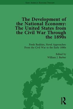 portada The Development of the National Economy Vol 1: The United States from the Civil War Through the 1890s (in English)