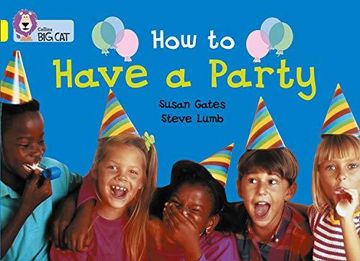 portada How to Have a Party: Band 03/Yellow (Collins Big Cat) (in English)