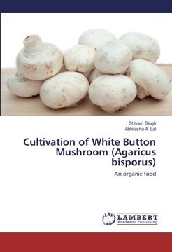 portada Cultivation of White Button Mushroom (Agaricus bisporus): An organic food