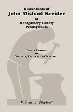 portada descendants of john michael kreider of montgomery county, pennsylvania, kentucky, and tennessee (en Inglés)