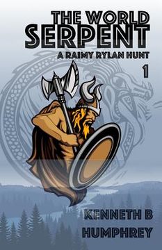 portada The World Serpent: A Raimy Rylan Hunt