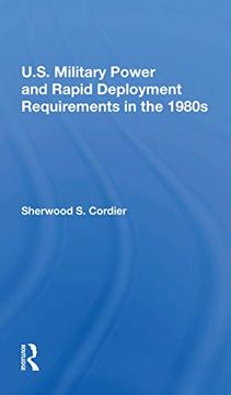 portada U. S. Military Power and Rapid Deployment Requirements in the 1980S (en Inglés)