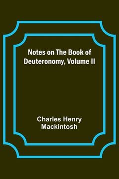 portada Notes on the Book of Deuteronomy, Volume II (in English)