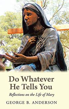 portada Do Whatever he Tells You: Reflections on the Life of Mary (in English)