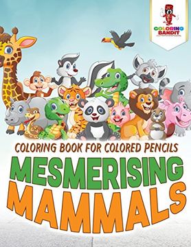 portada Mesmerising Mammals: Coloring Book for Colored Pencils (en Inglés)