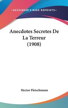 portada Anecdotes Secretes De La Terreur (1908) (en Francés)