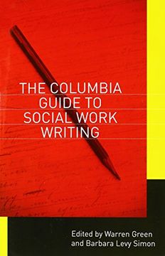 portada The Columbia Guide to Social Work Writing 