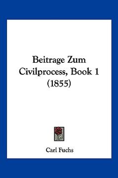 portada Beitrage Zum Civilprocess, Book 1 (1855) (in German)