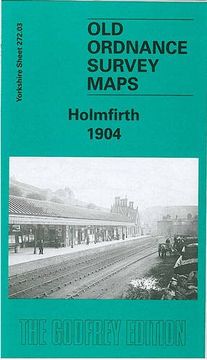 portada Holmfirth 1904: Yorkshire Sheet 272. 03 (Old O. Sh Maps of Yorkshire)
