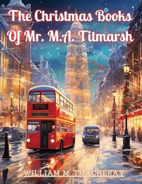 portada The Christmas Books Of Mr. M.A. Titmarsh (in English)