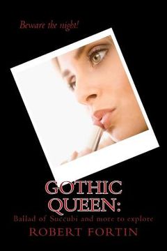 portada Gothic Queen: : Ballad of Succubi and more to explore (en Inglés)