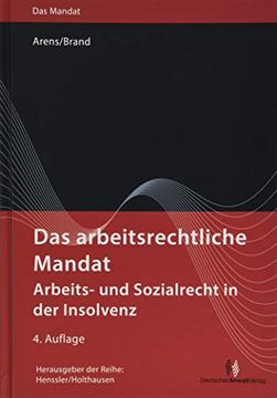 portada Das Arbeitsrechtliche Mandat: Arbeits- und Sozialrecht in der Insolvenz (Das Mandat) (en Alemán)
