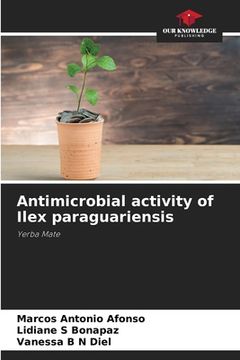 portada Antimicrobial activity of Ilex paraguariensis
