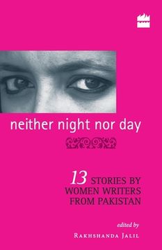 portada Neither Night Nor Day: 13 Stories By Women Writers From Pakistan -pb (en Inglés)