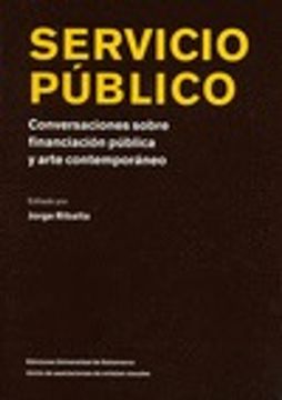 portada servicio público, conversaciones sobre financiación pública y arte contemporaneo