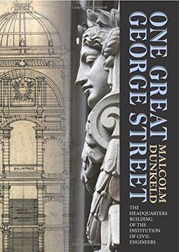 portada One Great George Street: The Headquarters Building of the Institution of Civil Engineers (en Inglés)
