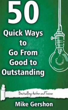 portada 50 Quick Ways to Go From Good to Outstanding (Quick 50 Teaching Series) (Volume 18)
