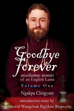portada Goodbye Forever - Volume One (in English)